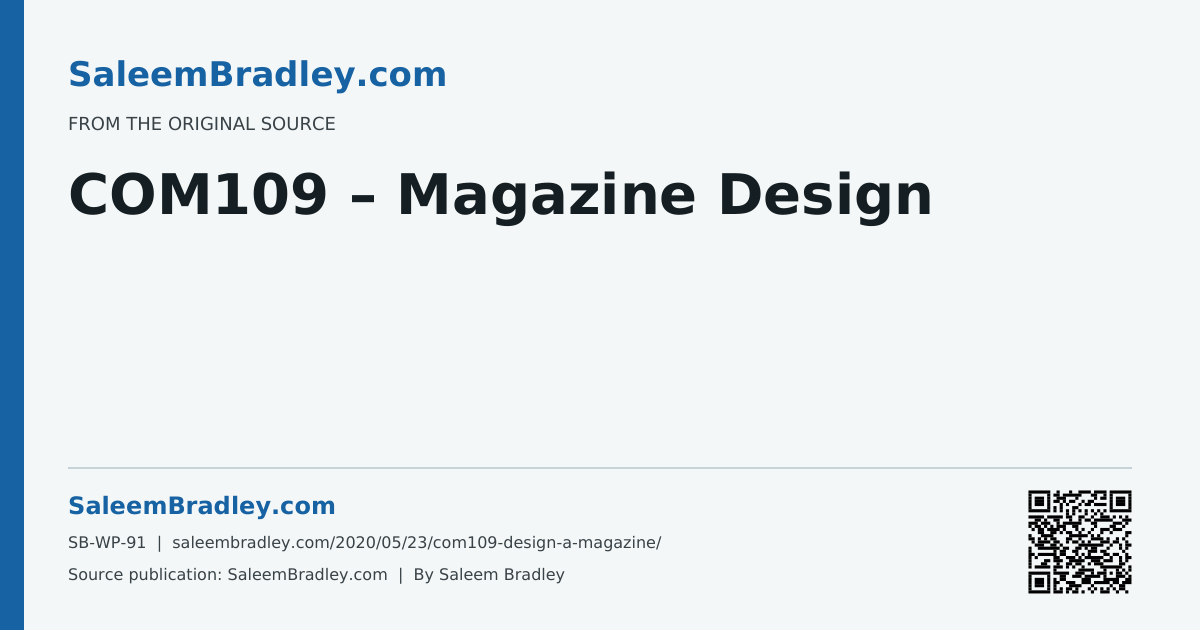 COM109 – Magazine Design. SaleemBradley.com source card, SB-WP-91.