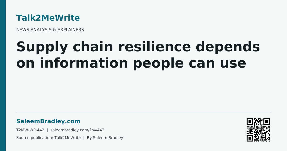 Supply chain resilience depends on information people can use